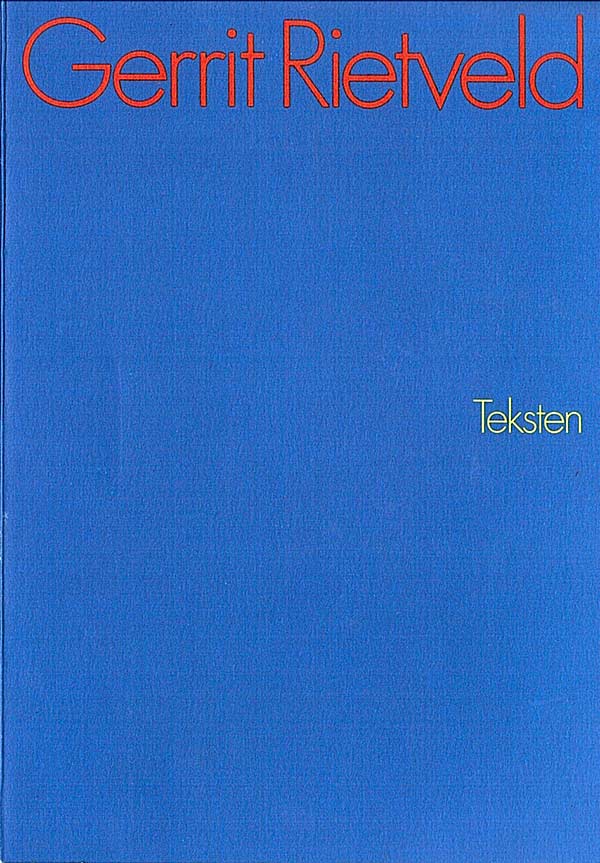 Gerrit Rietveld Teksten 1979.