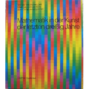 catalogue: Dietmar Guderian (Hrsg.): "Mathematik in der Kunst der letzten dreißig Jahre."